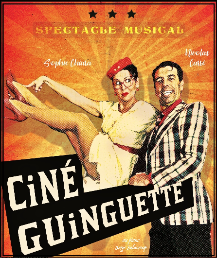 Affiche du spectacle Ciné-Guinguette