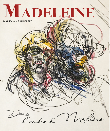 Affiche du spectacle Madeleine, dans l'ombre de Molière