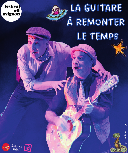 Affiche du spectacle La Guitare à remonter le temps