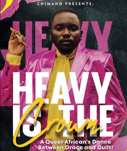 Affiche du spectacle Heavy is the Crown