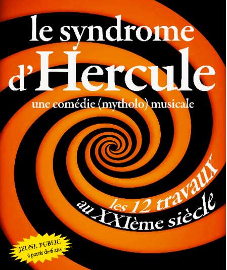 Affiche du spectacle : Le syndrome d'Hercule