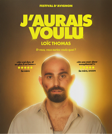 Affiche du spectacle : J'aurais voulu