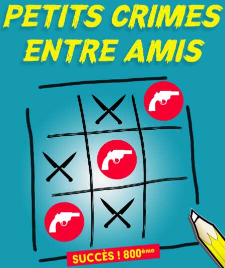 Affiche du spectacle : Petits crimes entre amis