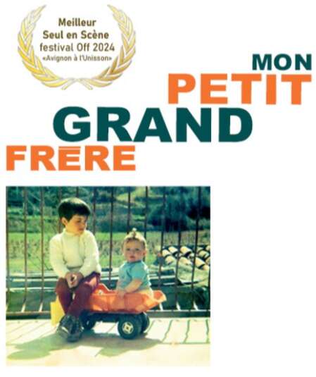 Affiche du spectacle : Mon Petit Grand Frère