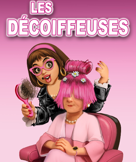 Affiche du spectacle Les décoiffeuses