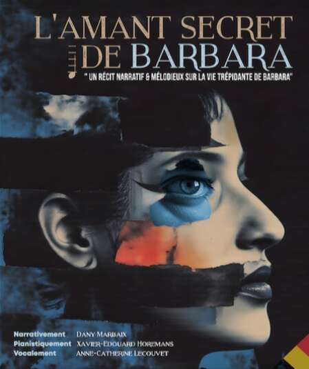 Affiche du spectacle : L'amant secret de Barbara