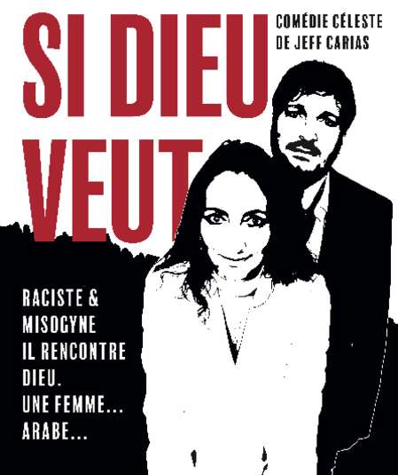 Affiche du spectacle : Si Dieu veut