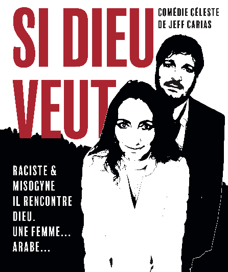 Affiche du spectacle Si Dieu veut
