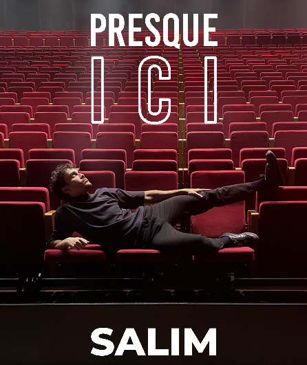 Affiche du spectacle Presque ici