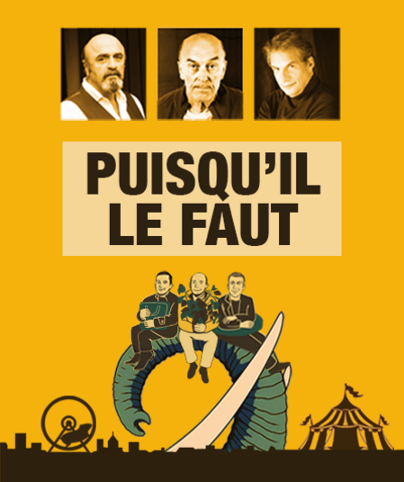 Affiche du spectacle : Puisqu'il le faut