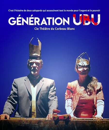 Affiche du spectacle : Génération UBU