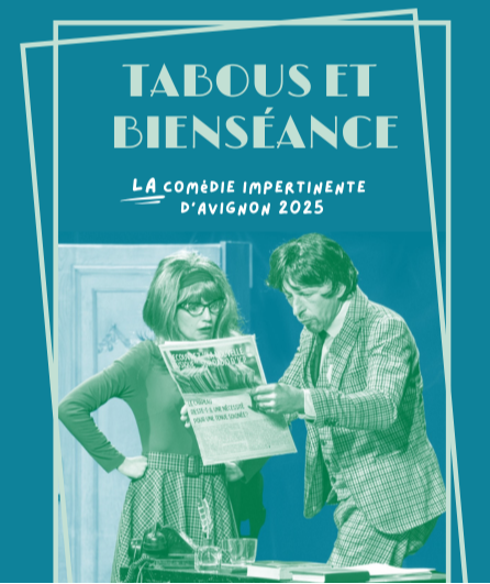 Affiche du spectacle Tabous et Bienséance
