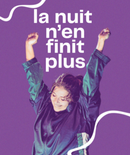Affiche du spectacle : La Nuit N'en Finit Plus