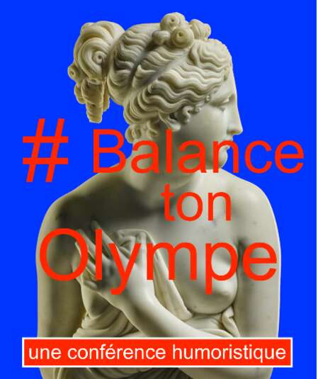 Affiche du spectacle : #Balance ton Olympe