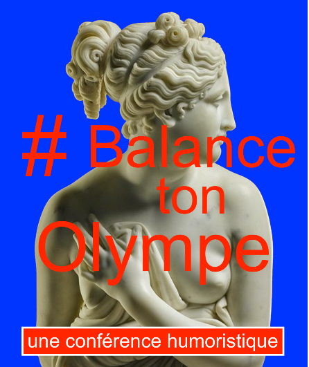 Affiche du spectacle #Balance ton Olympe