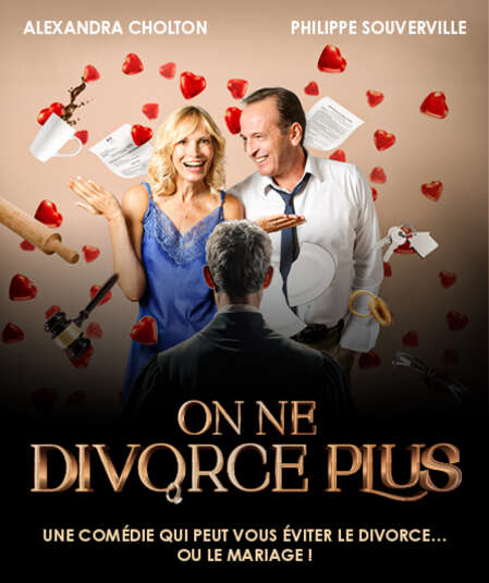 Affiche du spectacle : On ne divorce plus