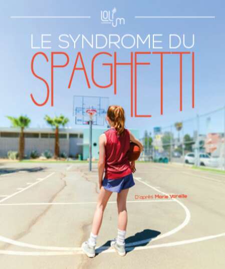 Affiche du spectacle : Le syndrome du spaghetti
