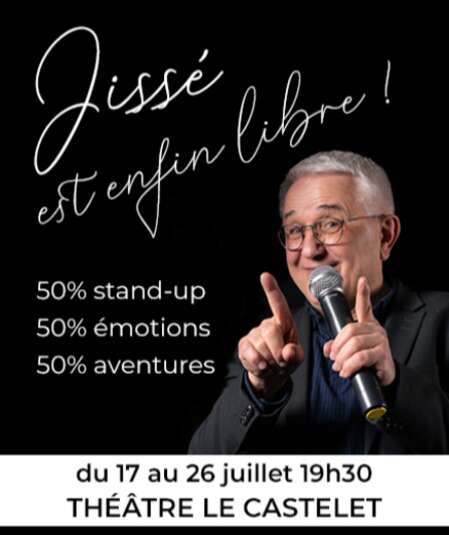 Affiche du spectacle : Jissé est enfin libre !
