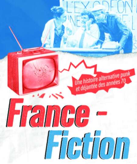 Affiche du spectacle : France-Fiction