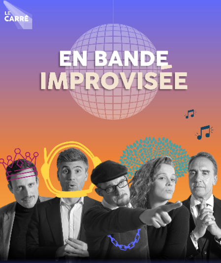 Affiche du spectacle : En Bande Improvisée