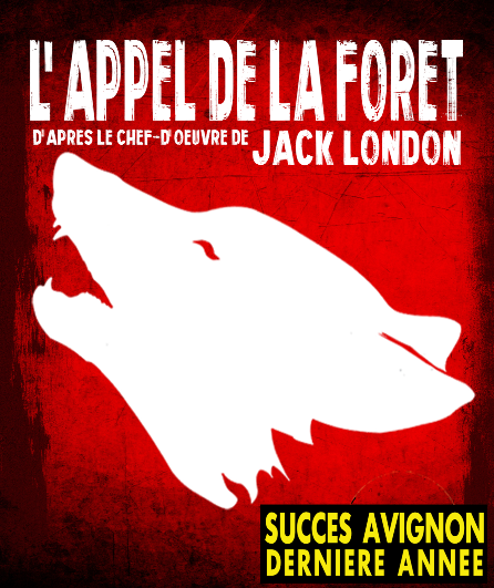 Affiche du spectacle L'Appel de La Forêt