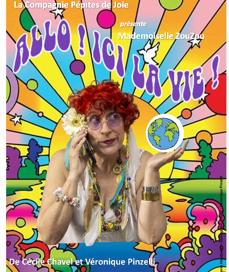 Affiche du spectacle Allo ! Ici la Vie !