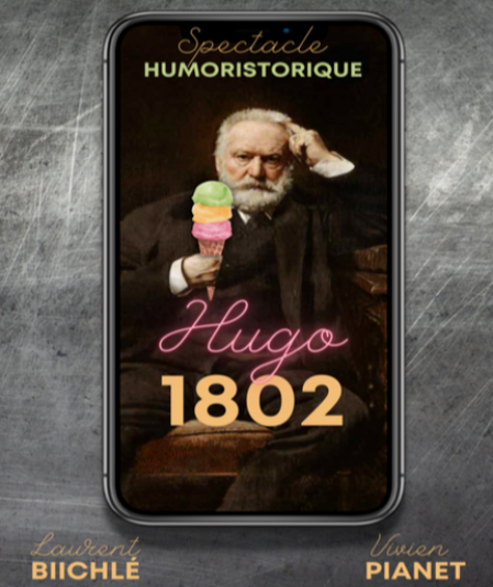 Affiche du spectacle : HUGO 1802