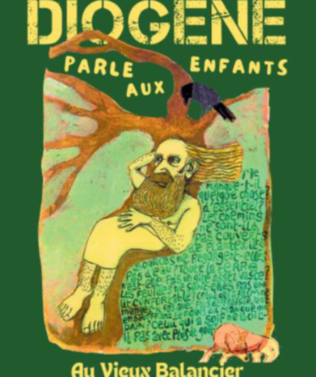 Affiche du spectacle DIOGENE parle aux enfants