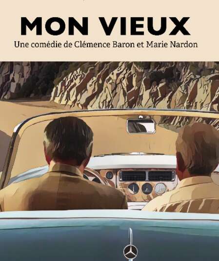 Affiche du spectacle : Mon vieux