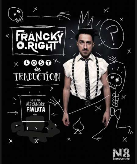 Affiche du spectacle : Francky o right
