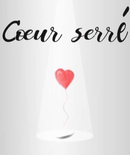 Affiche du spectacle : Cœur serré
