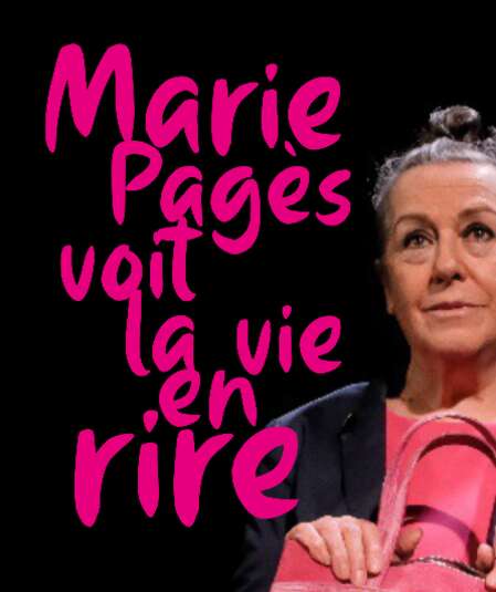 Affiche du spectacle : Marie Pagès voit la vie en rire