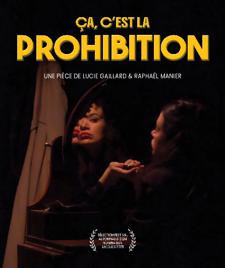 Affiche du spectacle Ça, c'est la prohibition