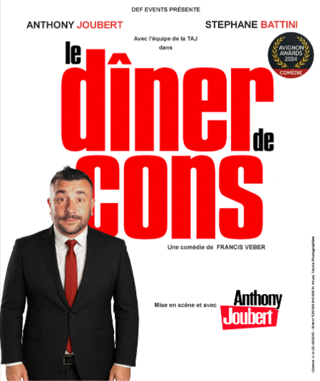 Affiche du spectacle : Le Dîner de cons (avec Anthony Joubert)