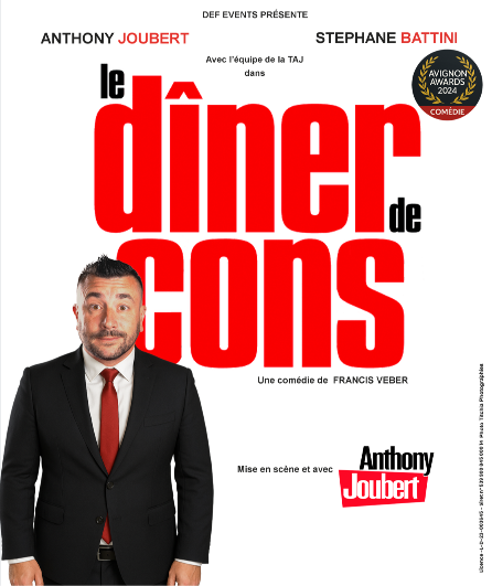 Affiche du spectacle Le Dîner de cons (avec Anthony Joubert)