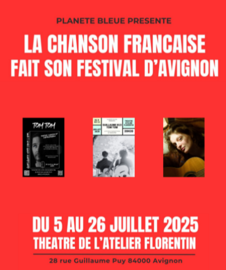 Affiche du spectacle : La Chanson Française Fait Son Festival D'Avignon