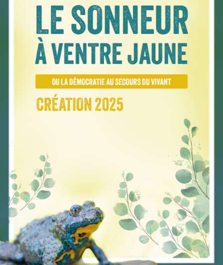 Affiche du spectacle : Le sonneur à ventre jaune