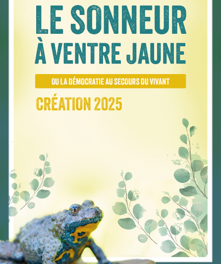 Affiche du spectacle Le sonneur à ventre jaune