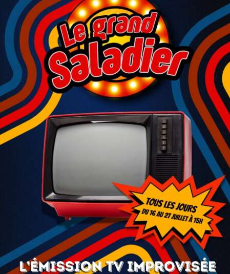 Affiche du spectacle : Le Grand Saladier de la Mâche