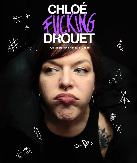 Affiche du spectacle Chloé fucking Drouet