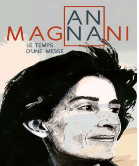 Affiche du spectacle : Anna Magnani, le temps d'une messe