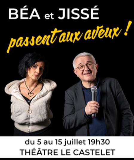 Affiche du spectacle : Béa et Jissé passent aux aveux