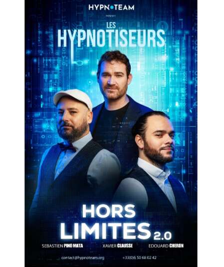 Affiche du spectacle : Les hypnotiseurs ''Hors Limites 2.0''