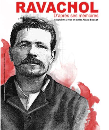 Affiche du spectacle : Ravachol