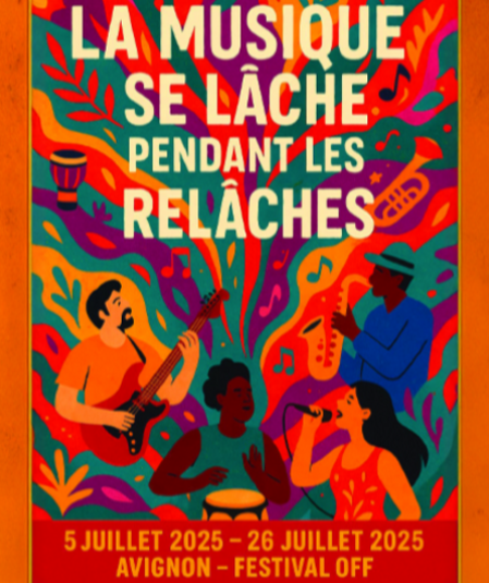 Affiche du spectacle : La musique se lâche pendant les relâches