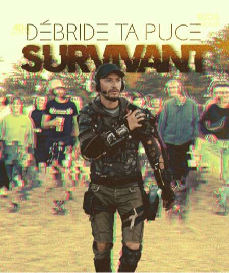 Affiche du spectacle : Débride Ta puce : Survivant