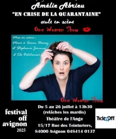 Affiche du spectacle : Amélie Abrieu dans En crise de la quarantaine