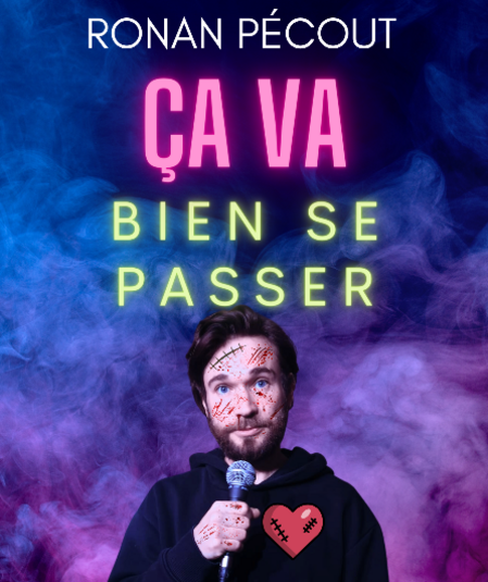Affiche du spectacle : Ça va bien se passer