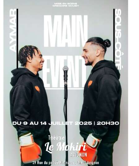 Affiche du spectacle : Main Event