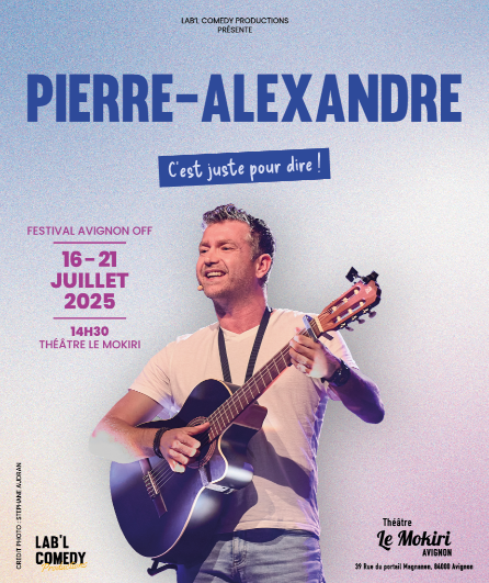 Affiche du spectacle C'est juste pour dire !
